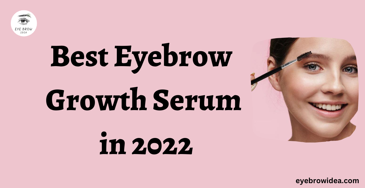 eyebrow growth serum