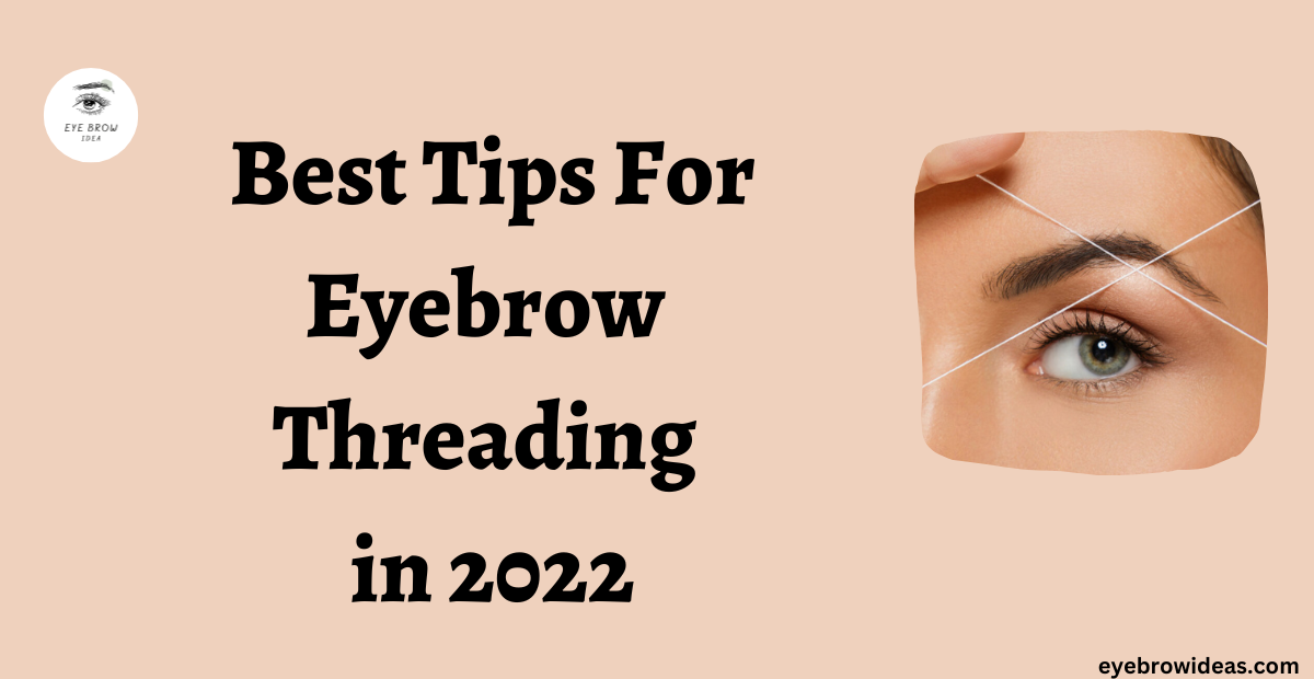 eyebrow threading tips